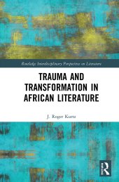 book Trauma and Transformation in African Literature