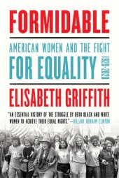 book Formidable : American Women and the Fight for Equality: 1920-2020