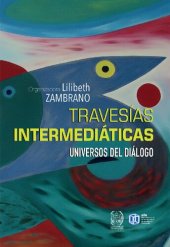 book Travesías Intermediáticas. Universos del Diálogo