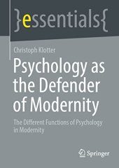 book Psychology as the Defender of Modernity: The Different Functions of Psychology in Modernity