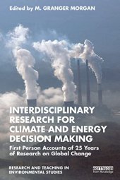 book Interdisciplinary Research on Climate and Energy Decision Making: 30 Years of Research on Global Change