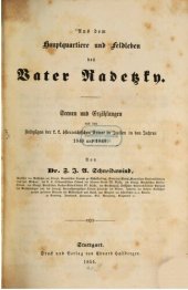 book Aus dem Hauptquartiere und Feldleben des Vater Radetzky ; Szenen und Erzählungen aus den Feldzügen der k. k. österreichischen Armee in Italien in den Jahren 1848 und 1849