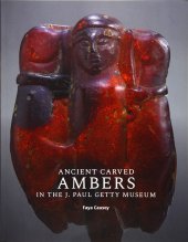 book Ancient Carved Ambers in the J. Paul Getty Museum