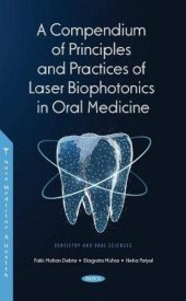 book A Compendium of Principles and Practice of Laser Biophotonics in Oral Medicine