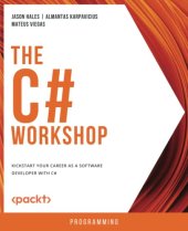 book The C# Workshop: Kickstart your career as a software developer with C#