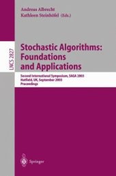book Stochastic Algorithms: Foundations and Applications: Second International Symposium, SAGA 2003, Hatfield, UK, September 22-23, 2003. Proceedings