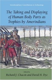 book The Taking and Displaying of Human Body Parts as Trophies by Amerindians 