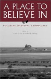 book A Place to Believe in: Locating Medieval Landscapes