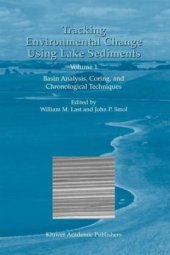 book Tracking Environmental Change Using Lake Sediments: Basin Analysis, Coring, and Chronological 