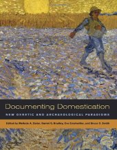 book Documenting Domestication: New Genetic and Archaeological Paradigms