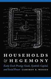 book Households and Hegemony: Early Creek Prestige Goods, Symbolic Capital, and Social Power