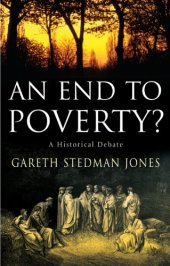 book An End to Poverty?: A Historical Debate