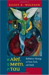 book Alef, Mem, Tau: Kabbalistic Musings on Time, Truth, and Death 