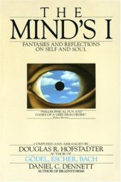 book The Mind's I: Fantasies and Reflections on Self and Soul