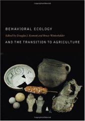 book Behavioral Ecology and the Transition to Agriculture 