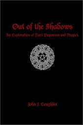 book Out of the Shadows: An Exploration of Dark Paganism and Magick