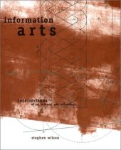 book Information Arts: Intersections of Art, Science, and Technology