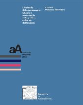 book L'industria della persuasione. Musica e mass media nella politica culturale del fascismo