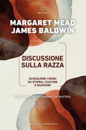 book Discussione sulla razza. Come sciogliere i nodi su storia, culture e razzismi