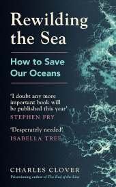 book Rewilding the Sea: How to Save our Oceans