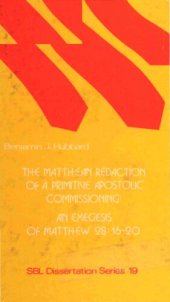 book The Matthean redaction of a primitive apostolic commissioning: An exegesis of Matthew 28:16-20