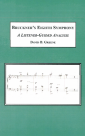 book Bruckner's Eighth Symphony: A Listener-Guided Analysis