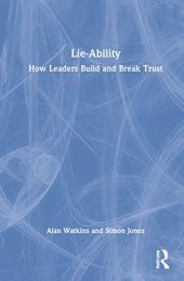 book Lie-Ability: How Leaders Build and Break Trust