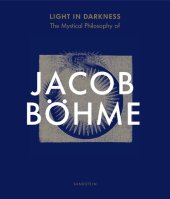 book Light in Darkness - The Mystical Philosophy of Jacob Böhme