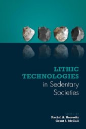 book Lithic Technologies in Sedentary Societies