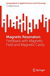 book Magnetic Resonators: Feedback with Magnetic Field and Magnetic Cavity