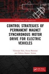 book Control Strategies of Permanent Magnet Synchronous Motor Drive for Electric Vehicles