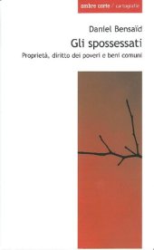 book Gli spossessati. Karl Marx, i furti forestali e i diritti dei poveri