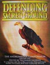 book Defending Sacred Ground; The Andromedan Compendium