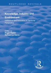 book Knowledge, Industry and Environment: Institutions and Innovation in Territorial Perspective