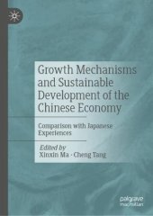 book Growth Mechanisms and Sustainable Development of the Chinese Economy: Comparison with Japanese Experiences