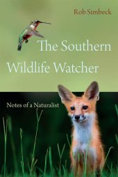 book The Southern Wildlife Watcher: Notes of a Naturalist