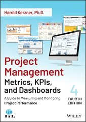 book Project Management Metrics, KPIs, and Dashboards: A Guide to Measuring and Monitoring Project Performance