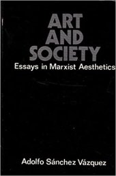 book Art and Society: Essays in Marxist Aesthetics