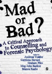 book Mad or Bad?: A Critical Approach to Counselling and Forensic Psychology