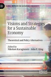 book Visions and Strategies for a Sustainable Economy: Theoretical and Policy Alternatives