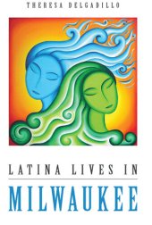 book Latina Lives in Milwaukee