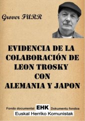 book Evidencia de la colaboración de Leon Trosky con Alemania y el Japón