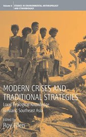 book Modern Crises and Traditional Strategies: Local Ecological Knowledge in Island (Environmental Anthropology & Ethnobiology)