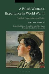 book A Polish Woman’s Experience in World War II: Conflict, Deportation and Exile