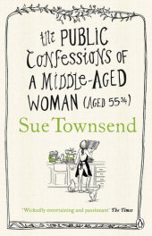 book The Public Confessions Of A Middle-Aged Woman (aged 55)