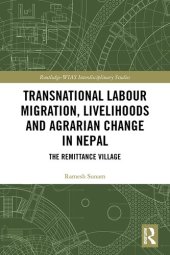book Transnational Labour Migration, Livelihoods and Agrarian Change in Nepal