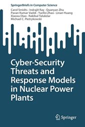 book Cyber-Security Threats and Response Models in Nuclear Power Plants