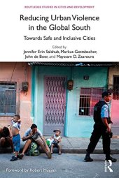 book Reducing Urban Violence in the Global South: Towards Safe and Inclusive Cities