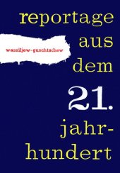 book Reportage aus dem 21. Jahrhundert. Neunundzwanzig sowjetische Gelehrte berichten über die Wissenschaft und Technik von morgen.