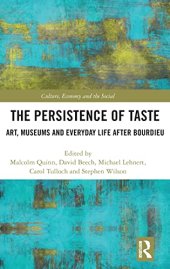 book The Persistence of Taste: Art, Museums and Everyday Life after Bourdieu